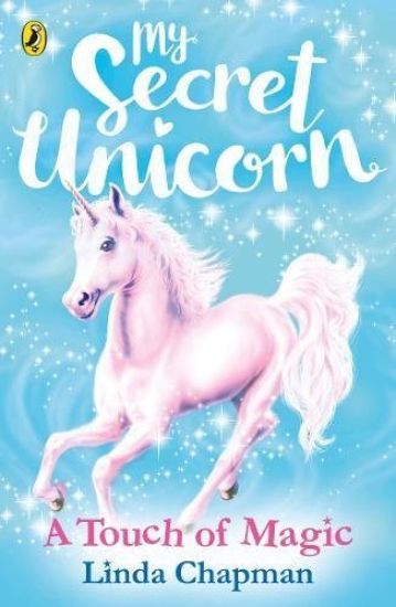 My Secret Unicorn: A Touch of Magic – Linda Chapman, kirjan kansikuva
