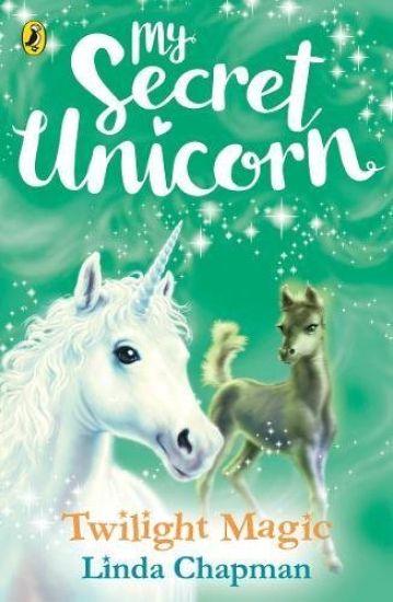 My Secret Unicorn: Twilight Magic – Linda Chapman, kirjan kansikuva