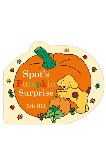 Spot's Pumpkin Surprise