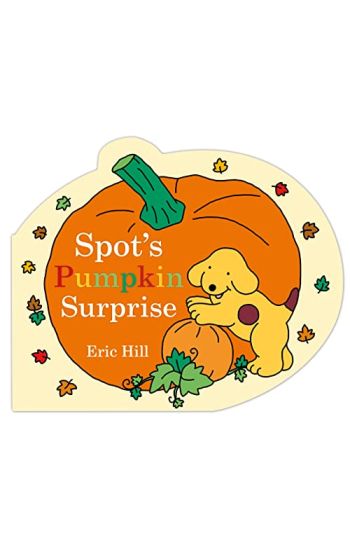 Spot's Pumpkin Surprise