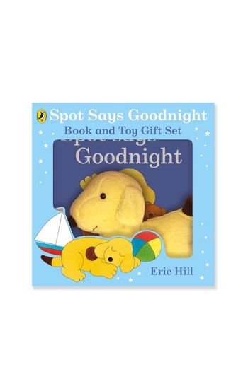 Spot Says Goodnight: Book & Toy Gift Set