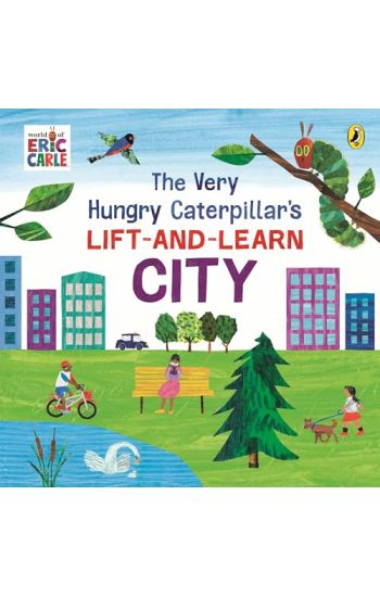 The Very Hungry Caterpillar’s Lift-and-Learn: City