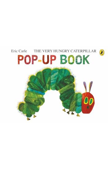 The Very Hungry Caterpillar: A Pop-Up Book