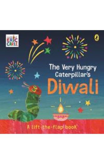 The Very Hungry Caterpillar's Diwali: A Lift-the-Flap Pop-Up Book