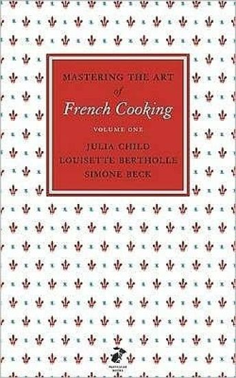 Mastering the Art of French Cooking, Vol.1