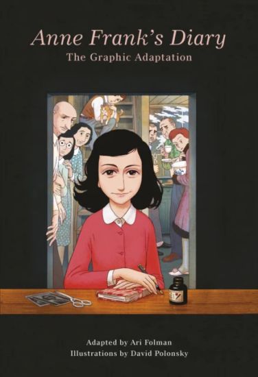 Anne Frankâ??s Diary: The Graphic Adaptation