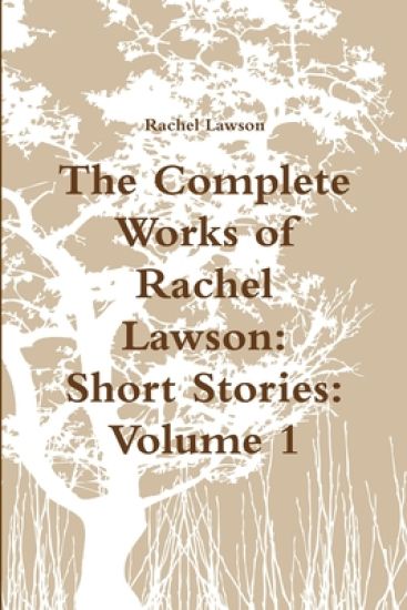 The Complete Works of Rachel Lawson