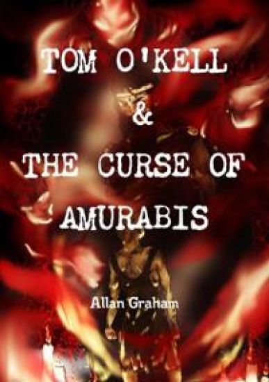 Tom O'Kell & the Curse of Amurabis