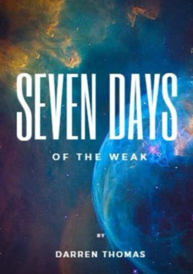 Seven Days of the Weak