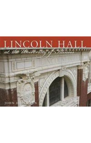 Lincoln Hall at the University of Illinois