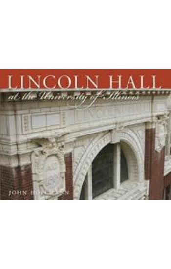 Lincoln Hall at the University of Illinois