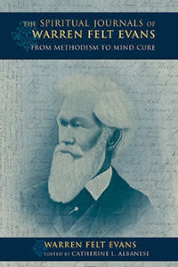 The Spiritual Journals of Warren Felt Evans