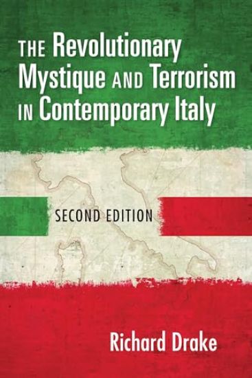 The Revolutionary Mystique and Terrorism in Contemporary Italy