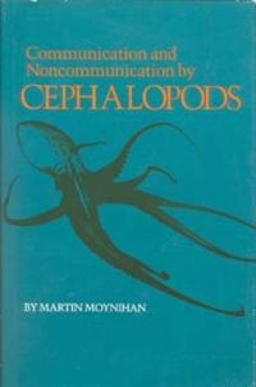 Communication and Noncommunication by Cephalopods