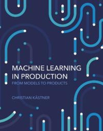 Machine Learning in Production