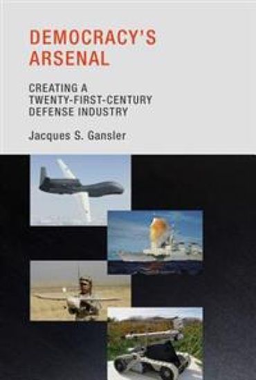 Democracy's Arsenal – Jacques S. Gansler, kirjan kansikuva