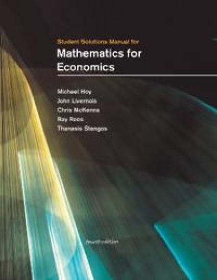 Student Solutions Manual for Mathematics for Economics – Michael Hoy, kirjan kansikuva