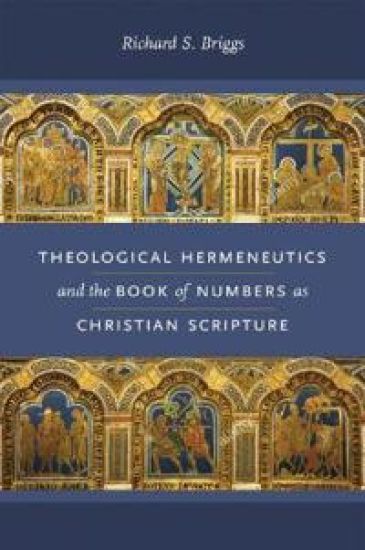 Theological Hermeneutics and the Book of Numbers As Christian Scripture