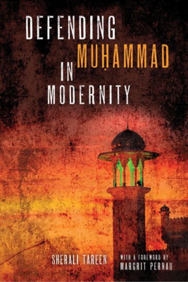 Defending Mu?ammad in Modernity