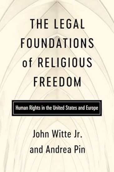 The Legal Foundations of Religious Freedom