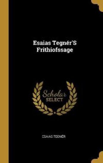 Esaias Tegnér'S Frithiofssage