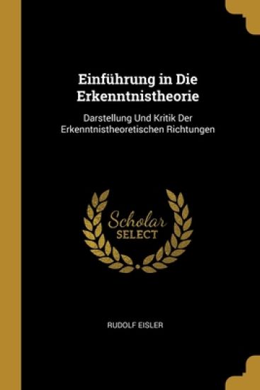 Einführung in Die Erkenntnistheorie