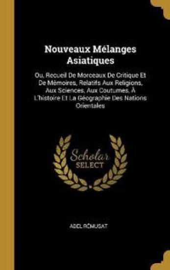 Nouveaux Mélanges Asiatiques