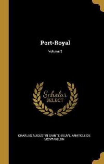 Port-Royal; Volume 2