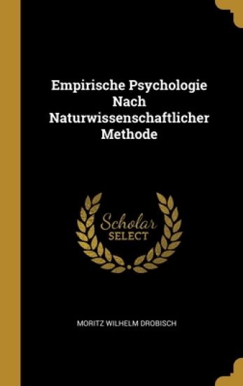 Empirische Psychologie Nach Naturwissenschaftlicher Methode