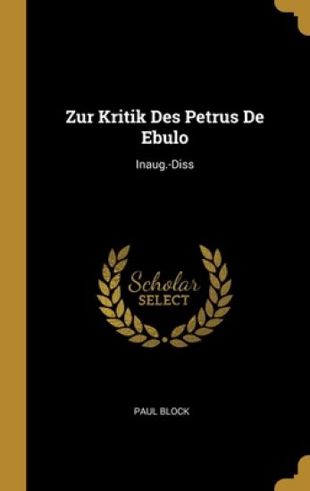 Zur Kritik Des Petrus De Ebulo