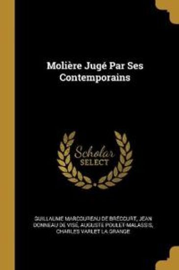 Molière Jugé Par Ses Contemporains