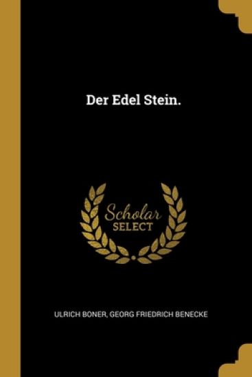 Der Edel Stein.