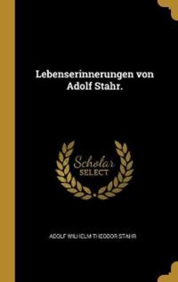 Lebenserinnerungen von Adolf Stahr.