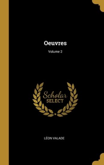 Oeuvres; Volume 2