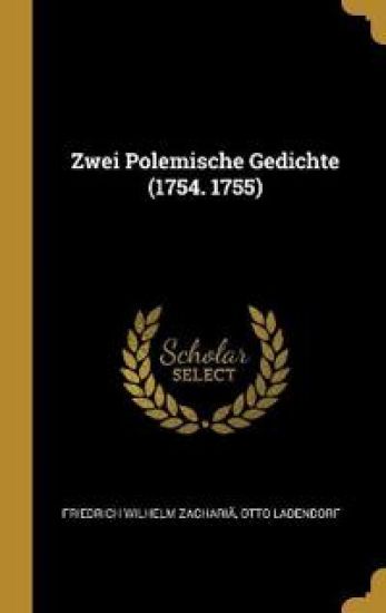 Zwei Polemische Gedichte (1754. 1755)
