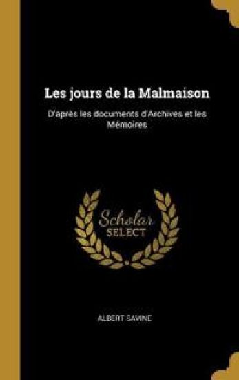 Les jours de la Malmaison