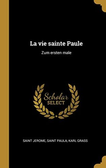 La vie sainte Paule