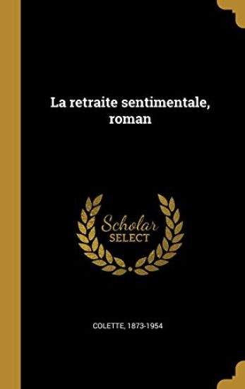 La retraite sentimentale, roman