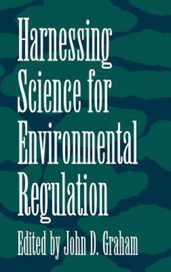 Harnessing Science for Environmental Regulation