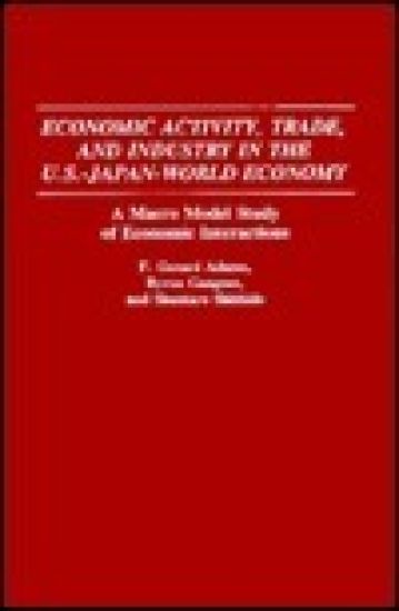 Economic Activity, Trade, and Industry in the U.S.--Japan-World Economy