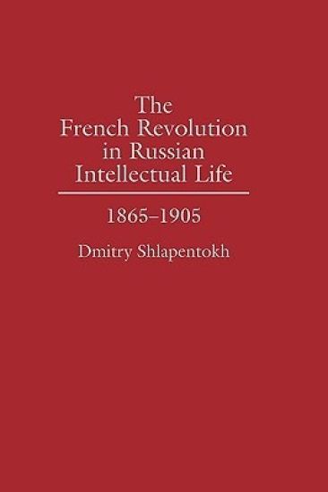 The French Revolution in Russian Intellectual Life