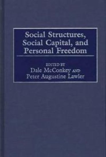 Social Structures, Social Capital, and Personal Freedom