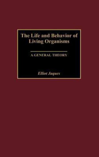 The Life and Behavior of Living Organisms