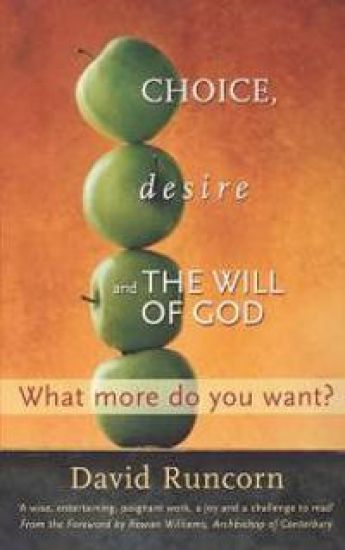 Choice, Desire and the Will of God
