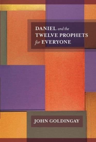 Daniel and the Twelve Prophets for Everyone