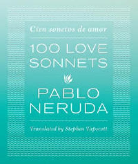 One Hundred Love Sonnets