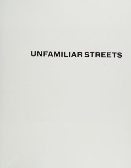 Unfamiliar Streets