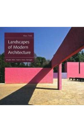 Landscapes of Modern Architecture