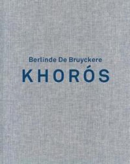 Berlinde de Bruyckere. Khoros