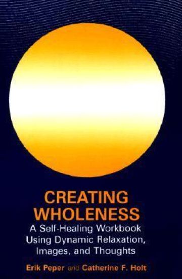 Creating Wholeness